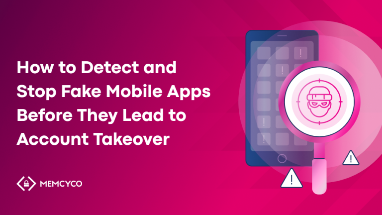 A graphic with text "How to Detect Fake Apps Before They Lead to Account Takeover," featuring a smartphone, magnifying glass with a warning icon, and a masked figure representing the threat of fake mobile apps.